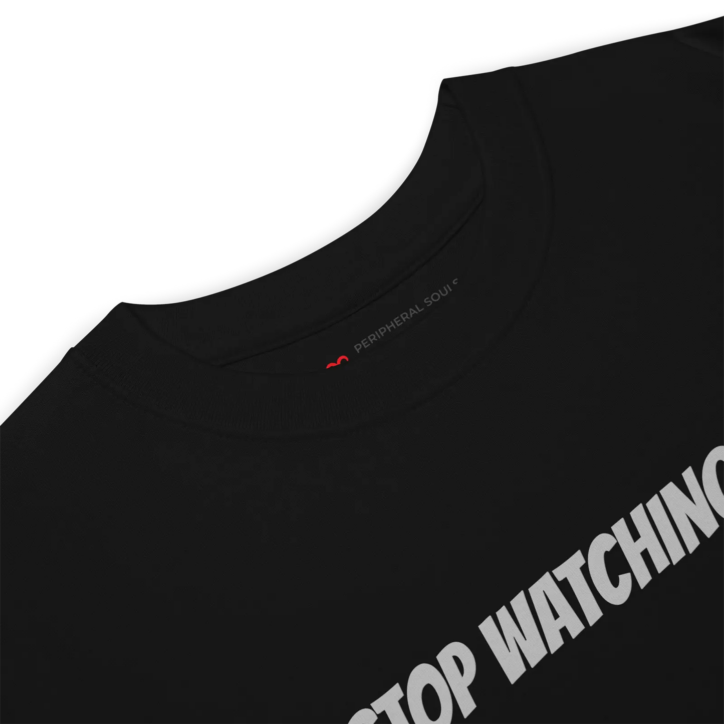 STOP WATCHING ME — Boundary Tee • Jet Black