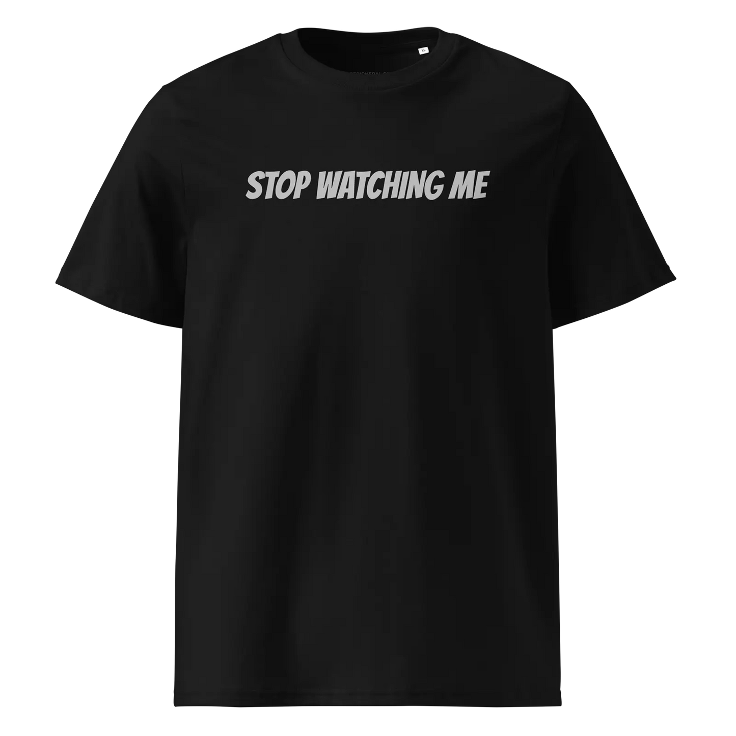 STOP WATCHING ME — Boundary Tee • Jet Black