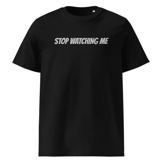 STOP WATCHING ME — Boundary Tee • Jet Black